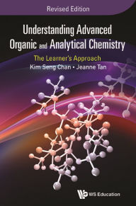 Title: UNDERSTAND ADV ORGANIC (REV ED): The Learner's ApproachRevised Edition, Author: Jeanne Tan