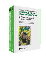 Title: World Scientific Reference On Handbook Of The Economics Of Wine (In 2 Volumes), Author: Orley Ashenfelter