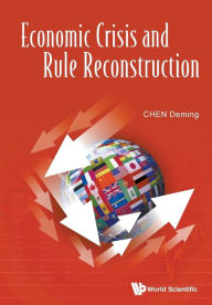 Title: Economic Crisis And Rule Reconstruction, Author: Deming Chen