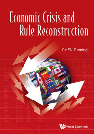 Title: ECONOMIC CRISIS AND RULE RECONSTRUCTION, Author: Deming Chen