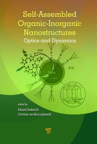 Self-Assembled Organic-Inorganic Nanostructures: Optics and Dynamics / Edition 1