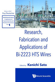 Title: Research, Fabrication And Applications Of Bi-2223 Hts Wires, Author: Kenichi Sato