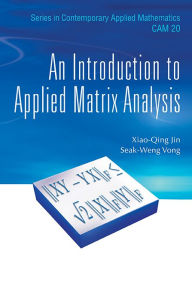 Title: An Introduction To Applied Matrix Analysis, Author: Rafael de Latorre