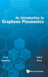 Title: An Introduction To Graphene Plasmonics, Author: Paulo Andre Dias Goncalves