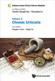 Title: EVIDENCE-BASE CLIN CHN MED (V3): Volume 3: Chronic Urticaria, Author: Meaghan Coyle
