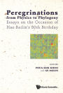 PEREGRINATIONS FROM PHYSICS TO PHYLOGENY: Essays on the Occasion of Hao Bailin's 80th Birthday