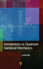 Annotations to Quantum Statistical Mechanics / Edition 1
