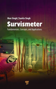 Title: Survismeter: Fundamentals, Devices, and Applications, Author: Man Singh