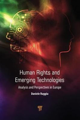 Human Rights and Emerging Technologies: Analysis Perspectives Europe