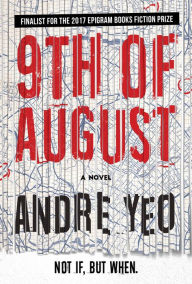 Title: 9th of August, Author: Andre Yeo