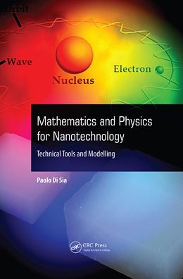 Mathematics and Physics for Nanotechnology: Technical Tools Modelling