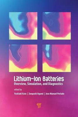 Lithium-Ion Batteries: Overview, Simulation, and Diagnostics