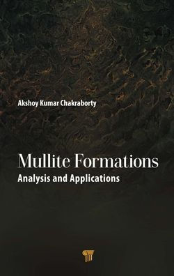 Mullite Formations: Analysis and Applications / Edition 1