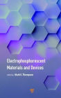 Electrophosphorescent Materials and Devices / Edition 1