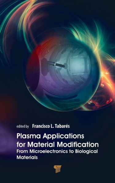 Plasma Applications for Material Modification: From Microelectronics to Biological Materials