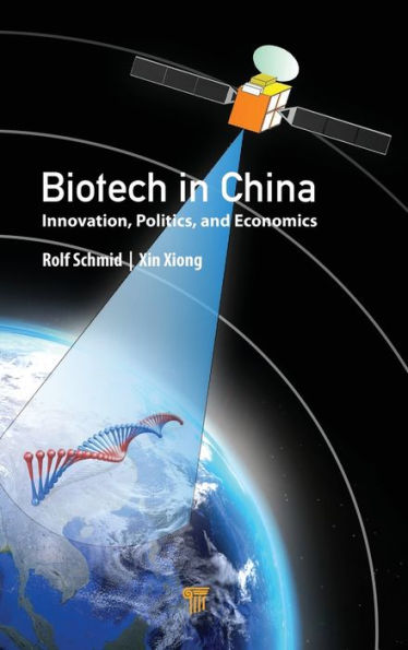 Biotech China: Innovation, Politics, and Economics