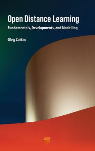 Title: Open Distance Learning: Fundamentals, Developments, and Modelling, Author: Oleg Zaikin