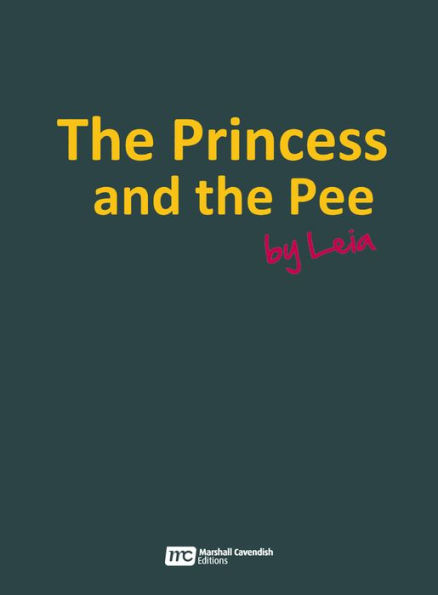 The Princess and the Pee: A Tale of an Ex-breeding Dog Who Never Knew Love by Leia