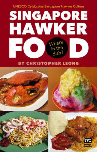 Singapore Hawker Food: What's in the dish?