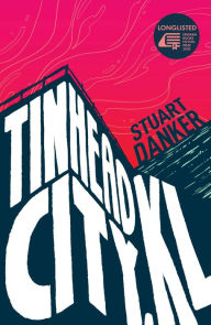 Title: Tinhead City, KL, Author: Stuart Danker