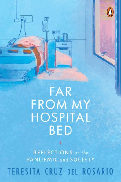 Far From My Hospital Bed: Reflections on the Pandemic and Society