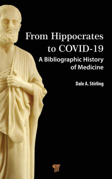 From Hippocrates to COVID-19: A Bibliographic History of Medicine
