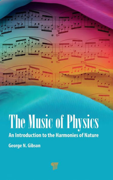 the Music of Physics: An Introduction to Harmonies Nature