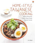 Alternative view 1 of Home-Style Taiwanese Cooking: Family Favourites . Classic Street Foods . Popular Snacks