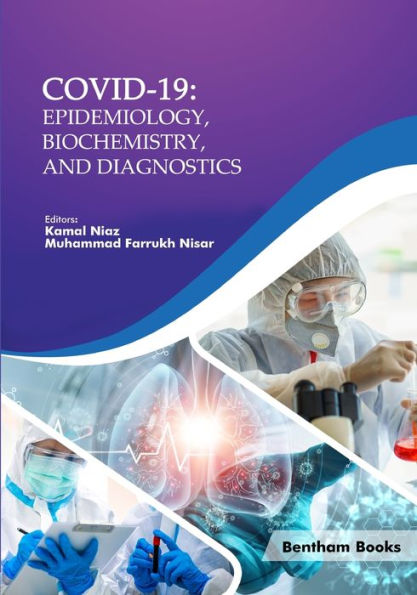 Covid-19: Epidemiology, Biochemistry, and Diagnostics