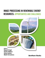 Title: Image Processing in Renewable: Energy Resources Opportunities and Challenges, Author: Rajesh Singh