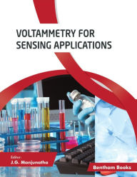 Title: Voltammetry for Sensing Applications, Author: J.G. Manjunatha