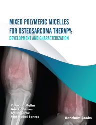 Title: Mixed Polymeric Micelles for Osteosarcoma Therapy: Development and Characterization, Author: Catarina Melim