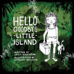 Alternative view 1 of Hello Goodbye Little Island
