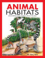 Animal Habitats: Discovering how animals live in the wild