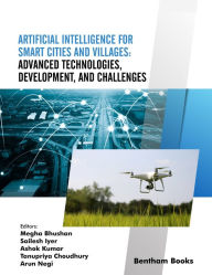 Title: Artificial Intelligence for Smart Cities and Villages: Advanced Technologies, Development, and Challenges, Author: Megha Bhushan
