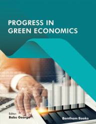 Title: Progress in Green Economics, Author: Babu George