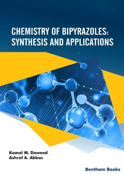 Chemistry of Bipyrazoles: Synthesis and Applications