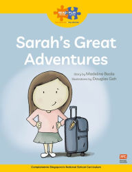Title: Read + Play: Sarah's Great Adventures, Author: Marshall Cavendish