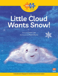 Title: Read + Play: Little Cloud Wants Snow!, Author: Marshall Cavendish