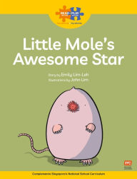 Title: Read + Play: Little Mole's Awesome Star, Author: Marshall Cavendish