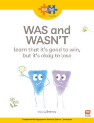 Title: Read + Play: Was and Wasn't learn that it's good to win, but it's okay to lose, Author: Marshall Cavendish