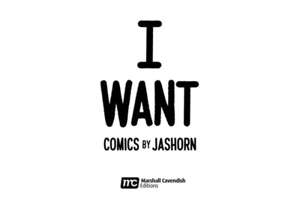 I WANT: Comics by Jashorn