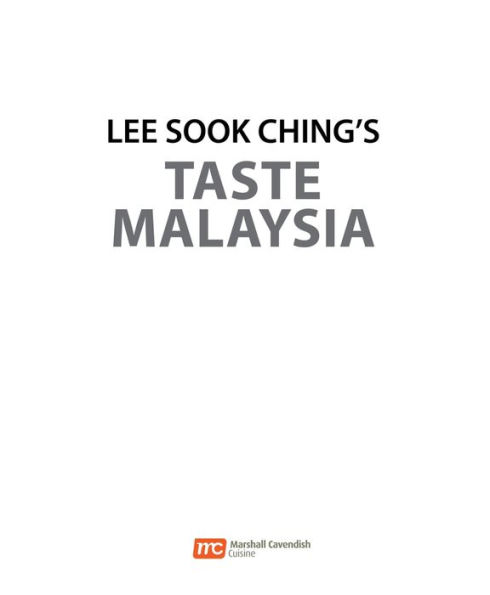 Lee Sook Ching's Taste Malaysia: Easy Recipes for Everyday Home Cooking