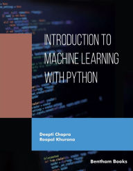 Title: Introduction to Machine Learning with Python, Author: Deepti Chopra