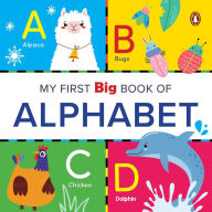 Title: My First Big Book of Alphabet: Illustrated Board Book of ABC for PreSchool Kids, Toddlers Book for 1+ [Penguin Early Learning Series], Author: Penguin Books