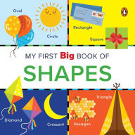 Title: My First Big Book of Shapes: Illustrated Board Book of Shapes for PreSchool Kids, Toddlers Book for 1+ [Penguin Early Learning Series], Author: Penguin Books