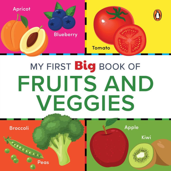 My First Big Book of Fruits & Veggies: Illustrated Board Book of Fruits and Vegetables for PreSchool Kids, Toddlers Book for 1+ [Penguin Early Learning Series]