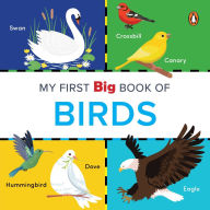 Title: My First Big Book of Birds: Illustrated Board Book of Birds for PreSchool Kids, Toddlers Book for 1+ [Penguin Early Learning Series], Author: Penguin Books