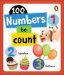 100 Numbers to Count: Board Book of Numbers 1 to 100 for PreSchool Kids, Toddlers [Penguin Early Learning Series]