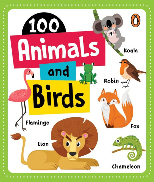 100 Animals & Birds: Board Book of First 100 Most Important Animals & Birds for PreSchool Kids, Toddlers [Penguin Early Learning Series]